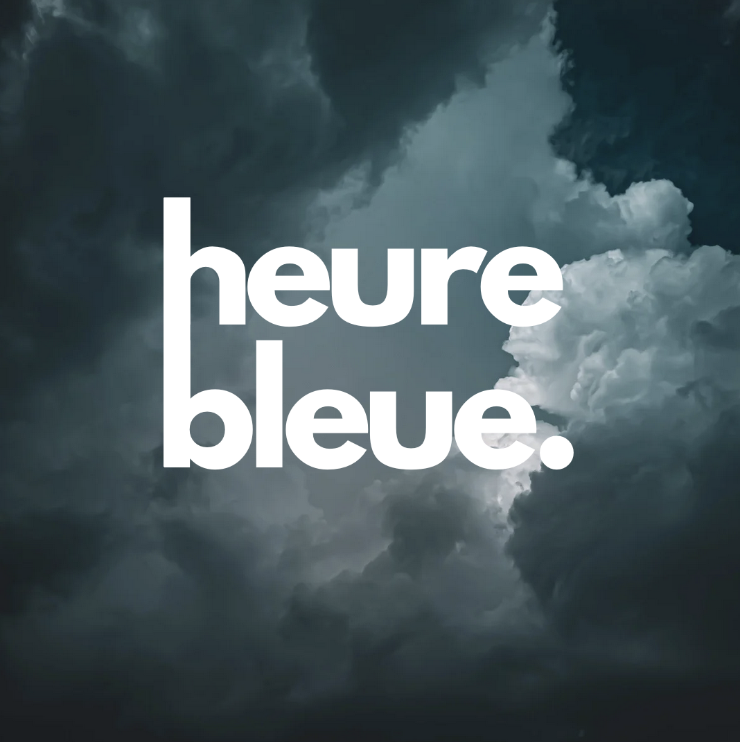 HEURE BLEUE