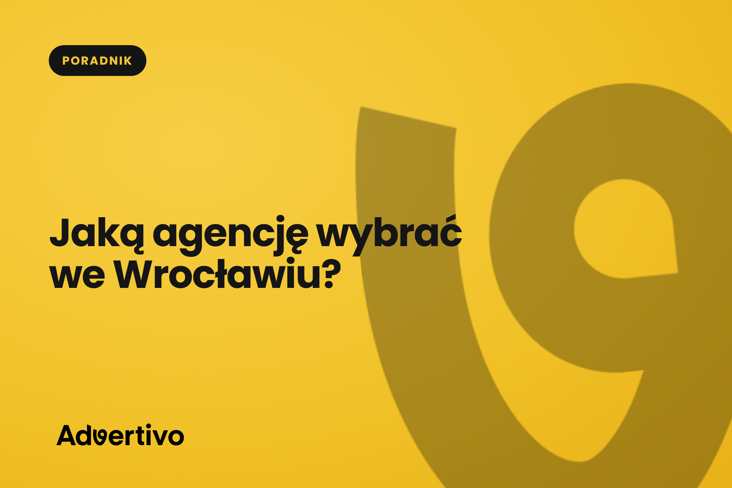 Agencja kreatywna, interaktywna czy social media? Jak wybrać we Wrocławiu