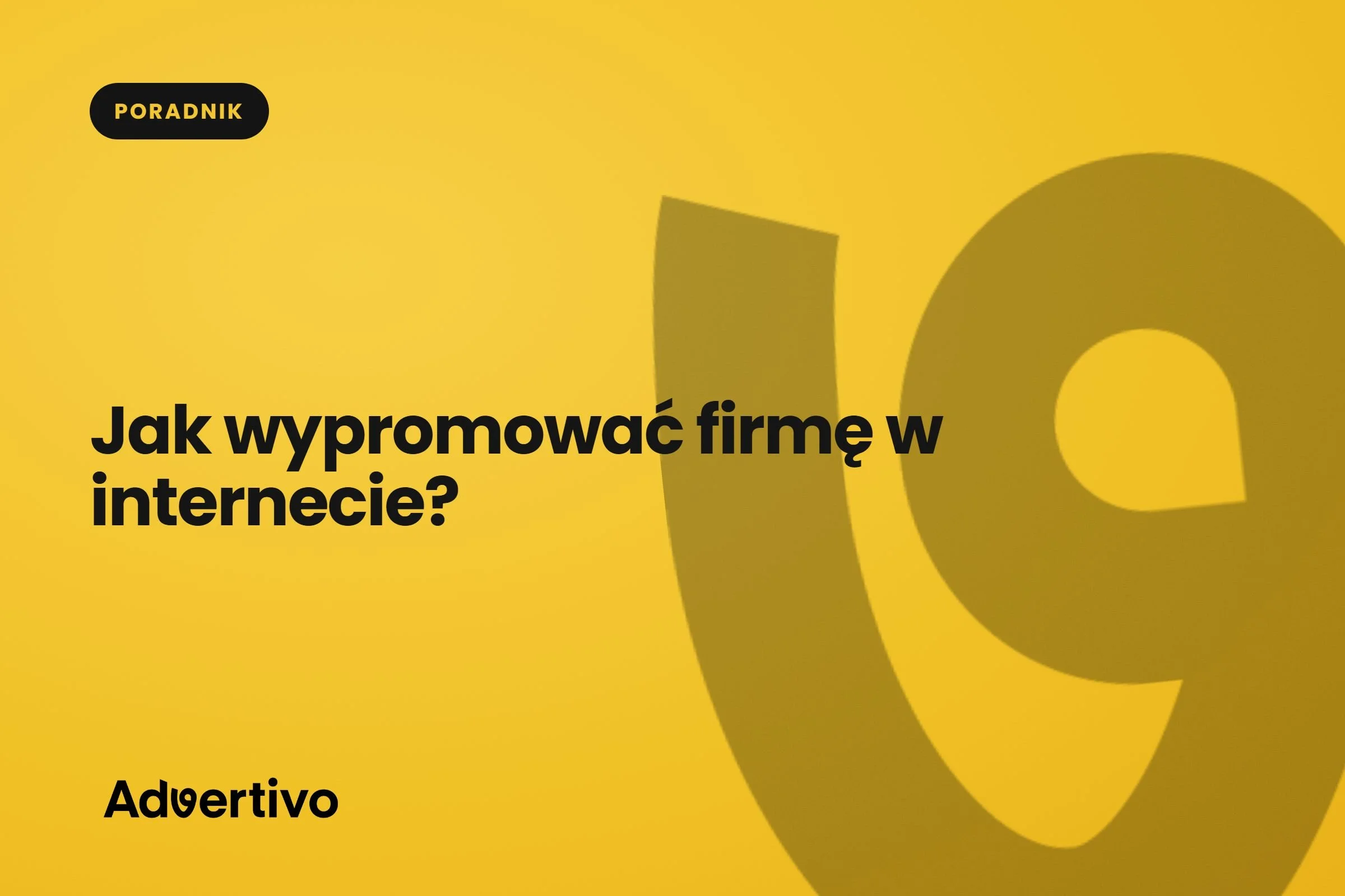 Jak wypromować firmę w internecie?