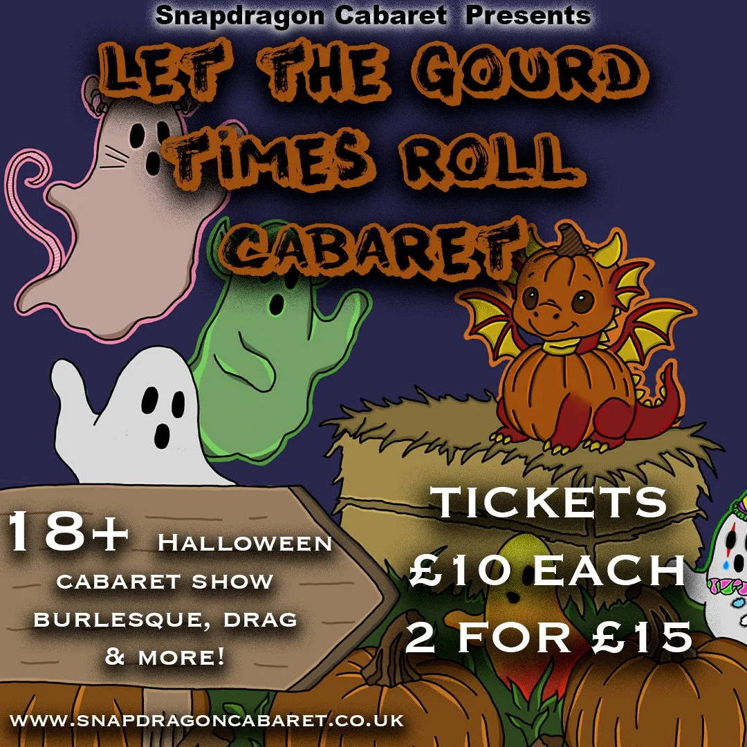 Let the Gourd Times Roll - Snapdragon Cabaret 