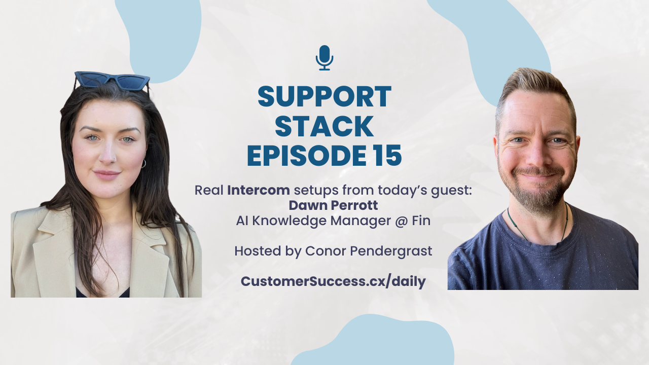 Support Stack E15: How Fin's AI Knowledge Manager Uses Operator Memory with Dawn Perrott (Fin)