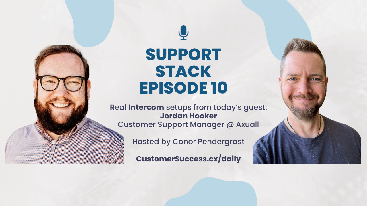 Support Stack Episode 10 – 94% Opens on Product Updates: Axuall’s Intercom Playbook