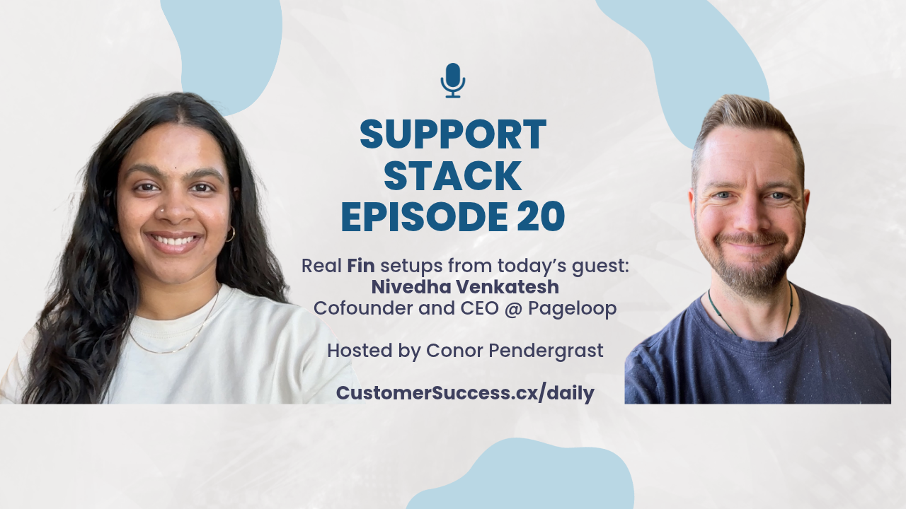 Support Stack E20: Your Product Ships Daily. Why Is Your Help Centre Weeks Behind? with Nivedha Venkatesh (Pageloop)