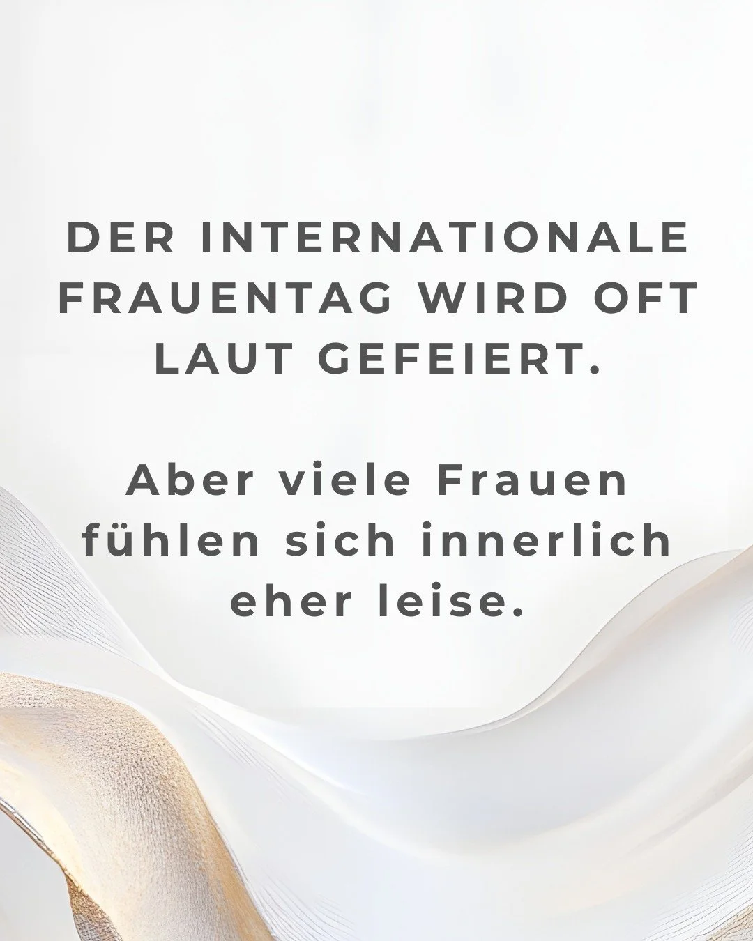 Der internationale Frauentag ist oft voller gro&szlig;er Worte.

St&auml;rke.
Selbstliebe.
Empowerment.

Und doch sitzen viele Frauen heute vielleicht still da und denken:
&bdquo;So stark f&uuml;hle ich mich gerade gar nicht.&ldquo;

Gerade Frauen, d