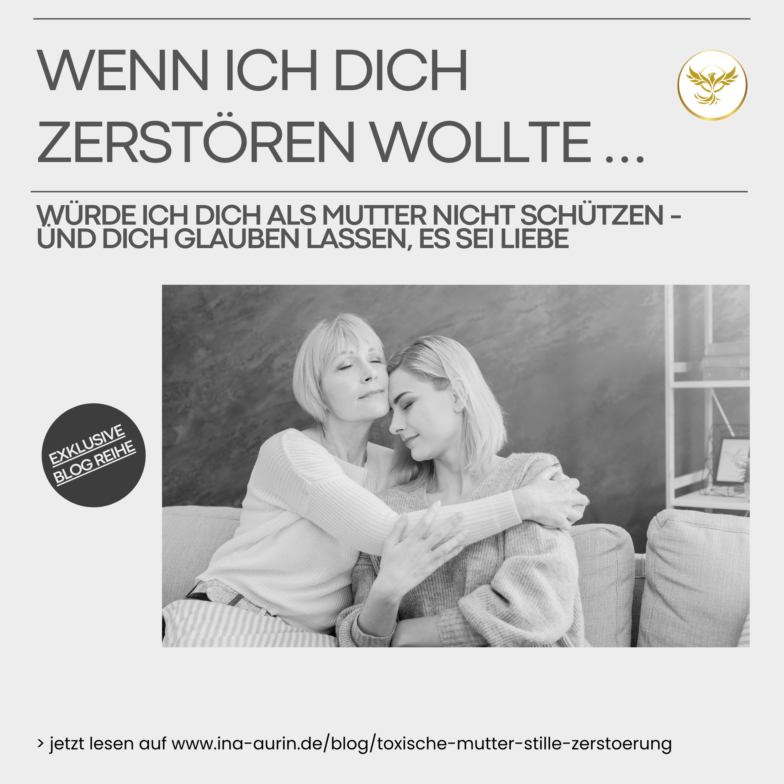 Wenn ich dich zerstören wollte: als Mutter zu dir, meiner Tochter