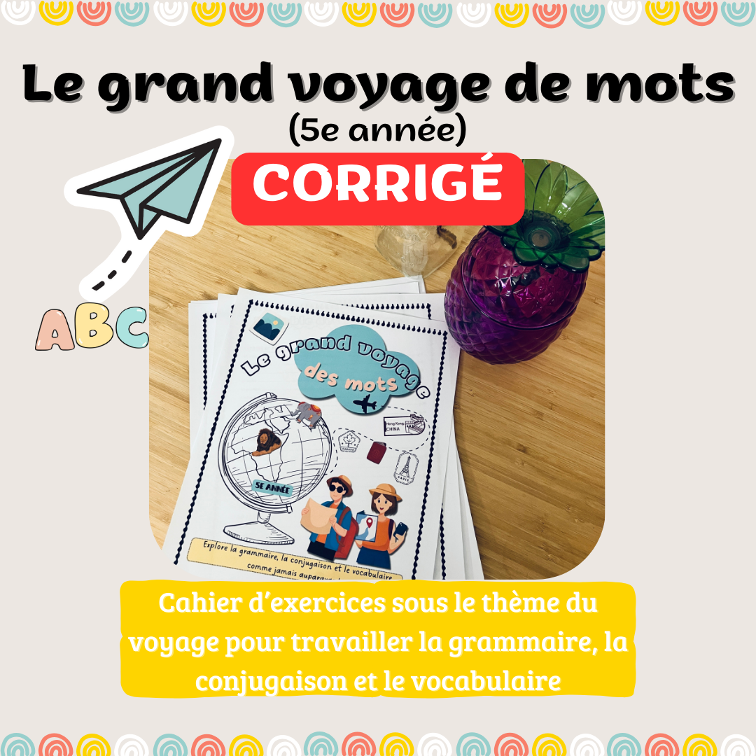 Corrigé - Cahier de grammaire pour le 3e cycle - (5e année)