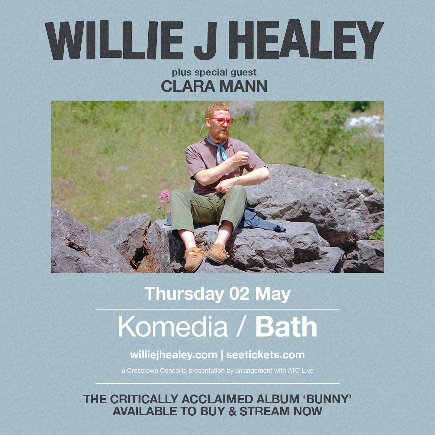 Very special guest @claramannn will support @williejhealey at @komedia_bath on Thursday 2 May &lt;3

Released last year to critical acclaim, there&rsquo;s a timeless quality to WJH&rsquo;s fourth studio album, Bunny.

Rising talent Clara Mann writes 