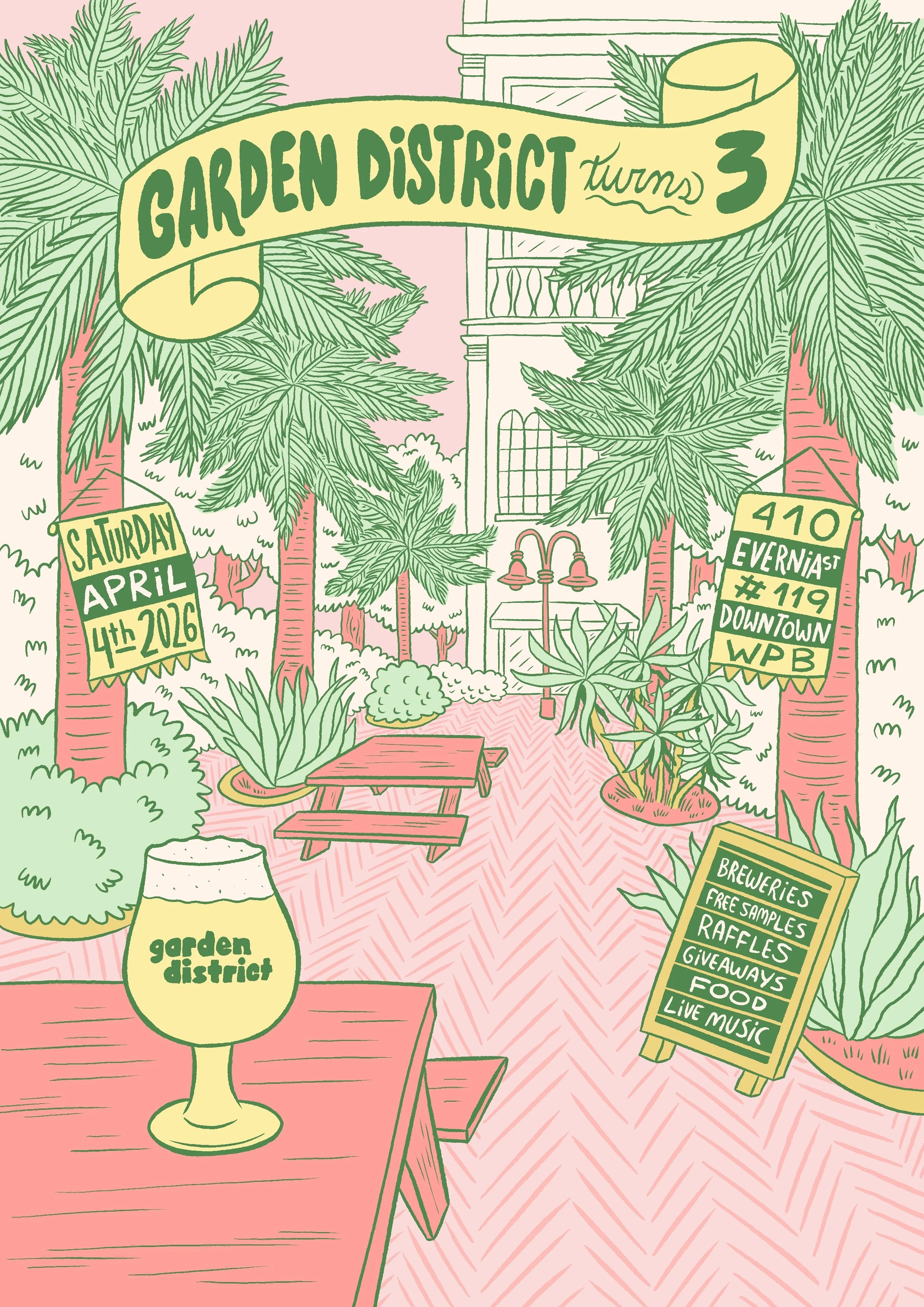 3 year anny at garden district taproom in west palm beach. Saturday April 4th. all day.