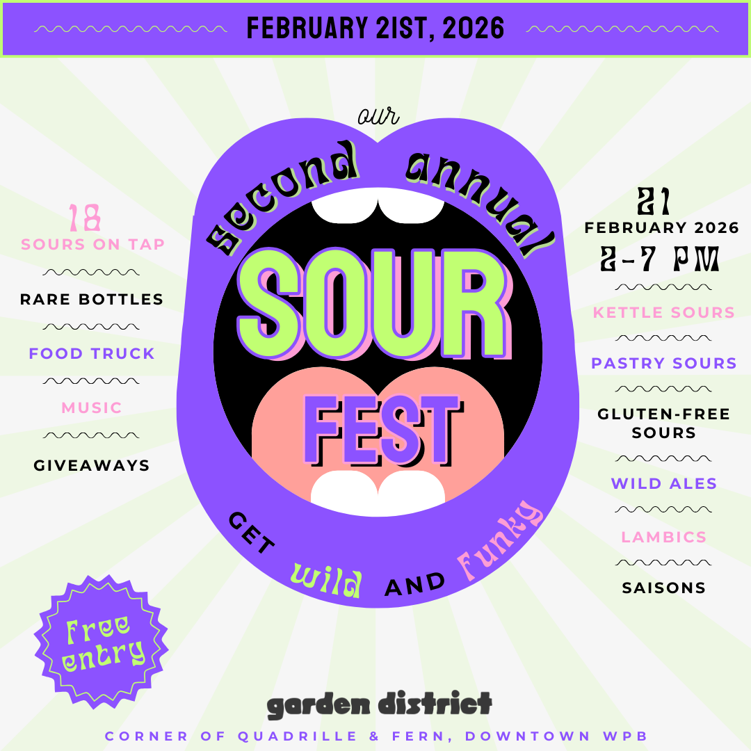 sour fest at garden district taproom. featuring 18 sours on tap.
