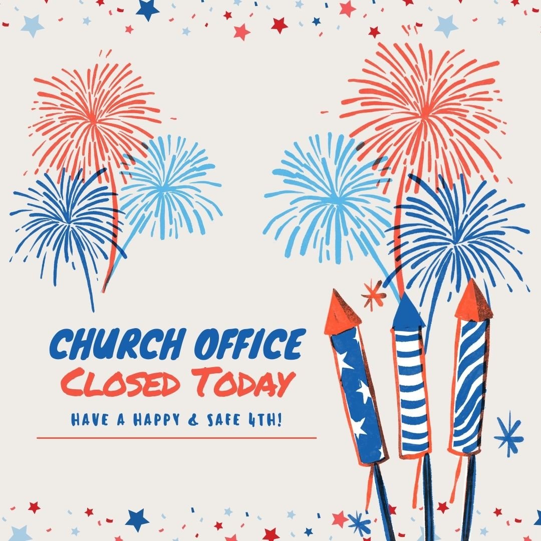 Office Closed - 4th of July