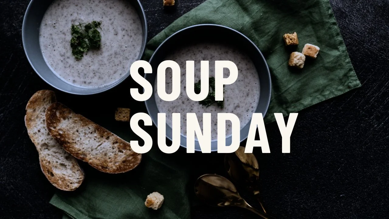 Soup Sunday