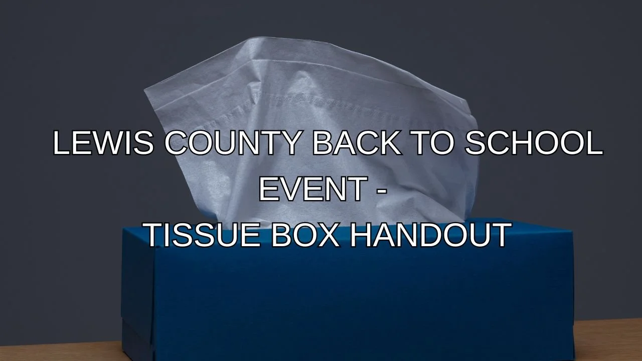 Lewis County Back to School Event - Tissue Box Hand Out
