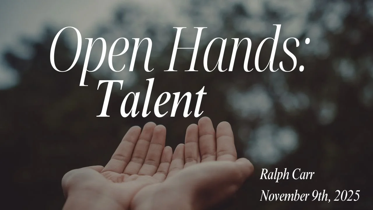 Open Hands: Talent, Ralph Carr