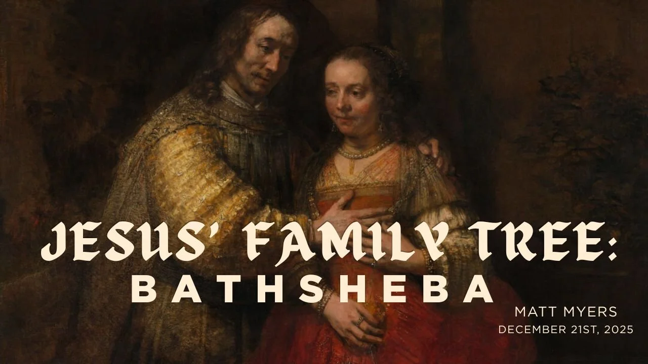 Jesus' Family Tree: Bathsheba, Matt Myers