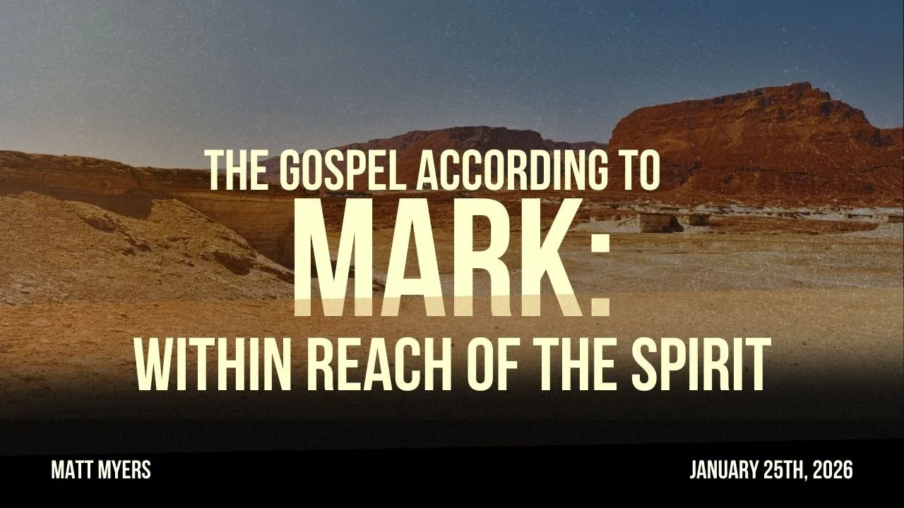 The Gospel According to Mark: Within Reach of The Spirit, Matt Myers