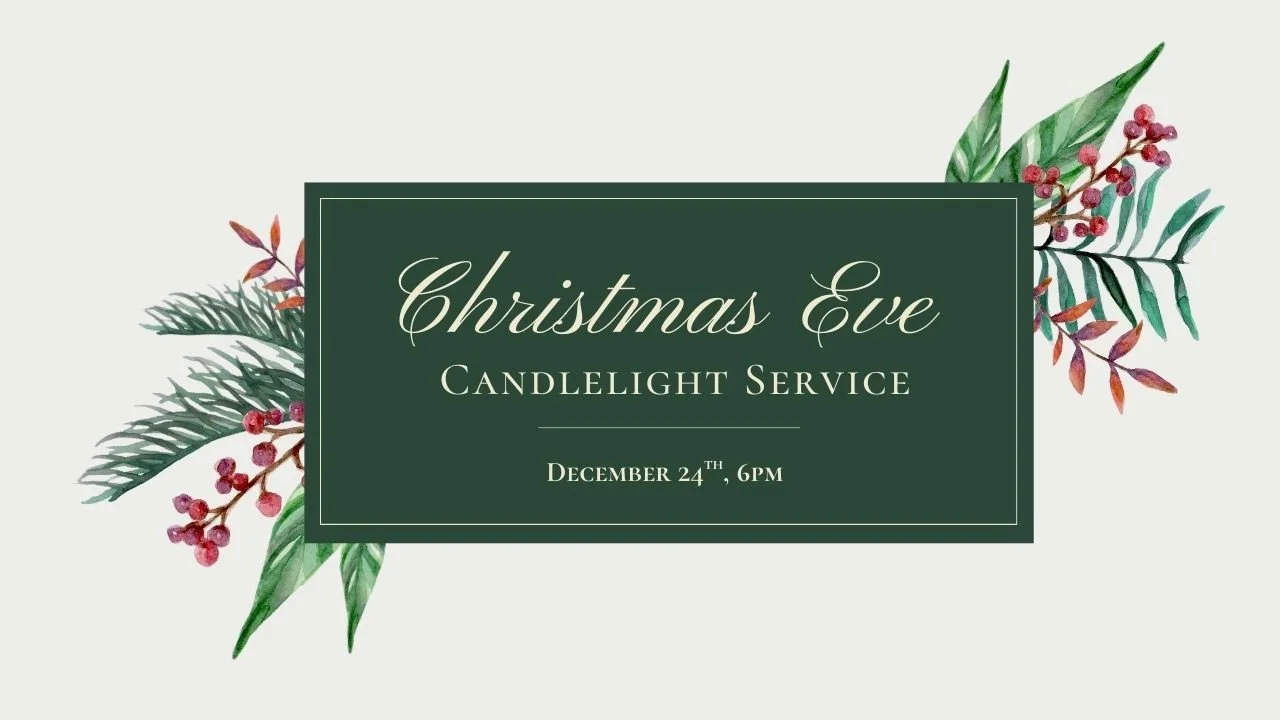 Invitation graphic for a Christmas Eve candlelight service on December 24th at 6 PM, decorated with green pine branches, red berries, and watercolor leaves.
