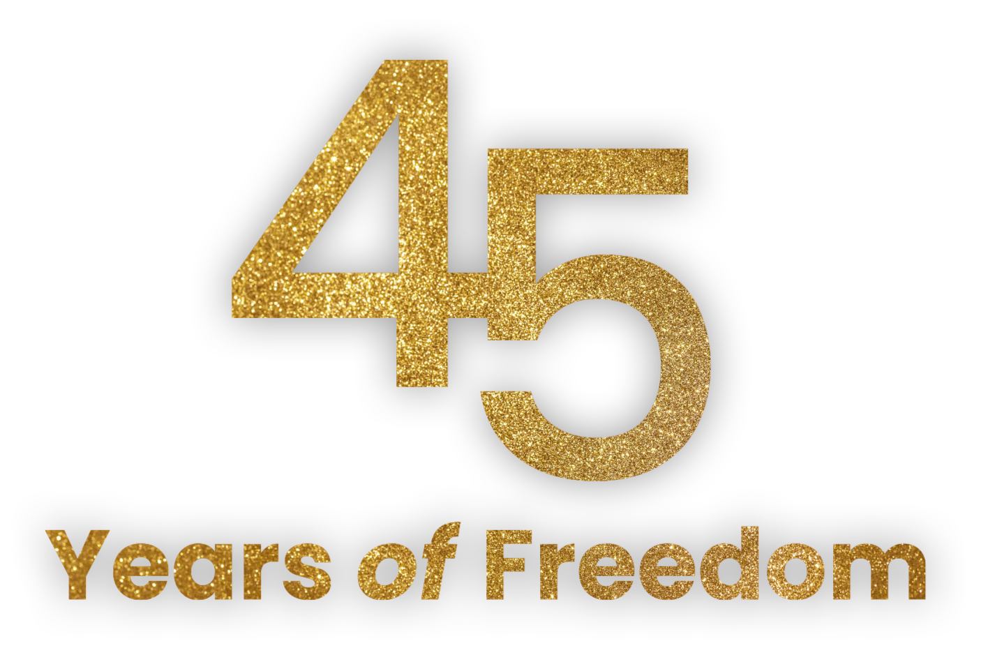 Golden number five and the words "45 Years of Freedom" on a black background.