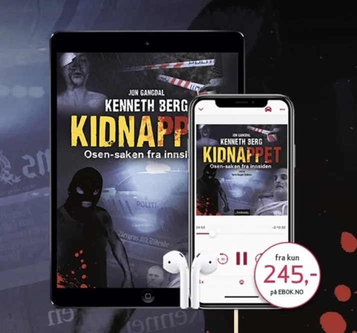 Digital presentasjon av boken «Kidnappet – Osen‑saken fra innsiden» av Jon Gangdal og Kenneth Berg, vist på et nettbrett og en smarttelefon med lydbokavspilleren åpen.