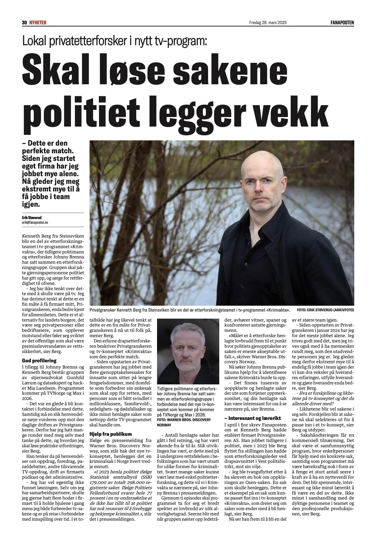Avisoppslag i Fanaposten om et lokalt etterforskningsfirma som deltar i et nytt TV program. Oppslaget viser en stor overskrift, et portrettfoto tatt utendørs ved vann og trær, samt beskriver etterforskning, metoder og programdeltakelse.