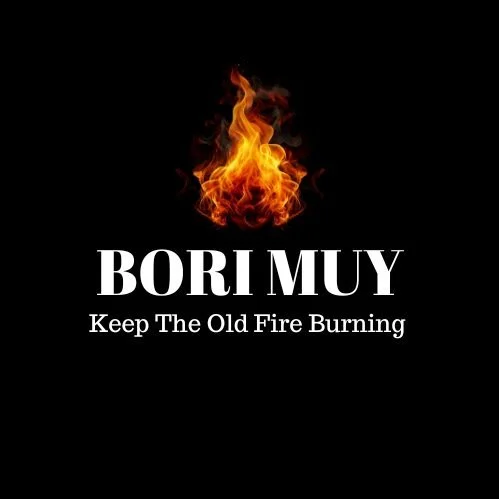 Design with a flame icon and the text 'BORI MUY' and 'Keep The Old Fire Burning' on a black background.