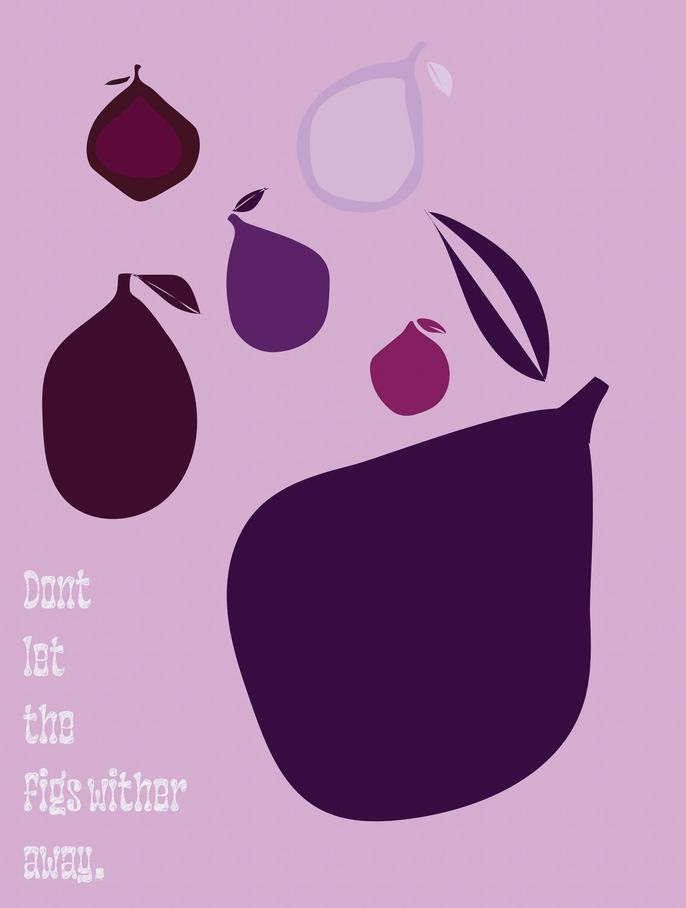 Don't Let The Figs Wither Print