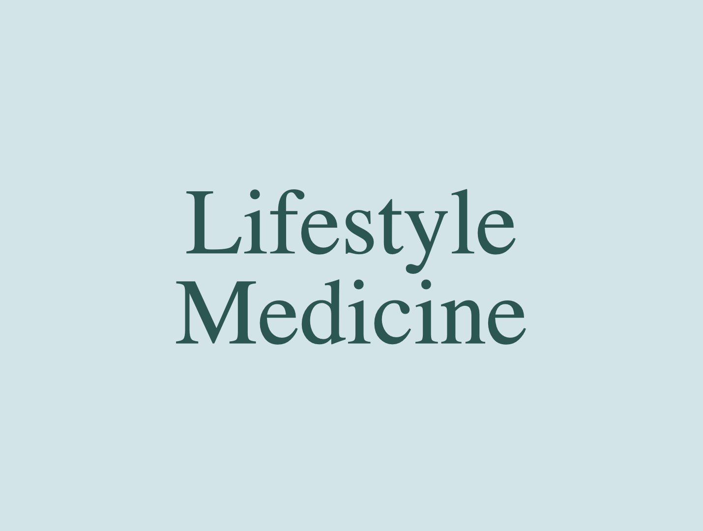 Lifestyle Medicine
