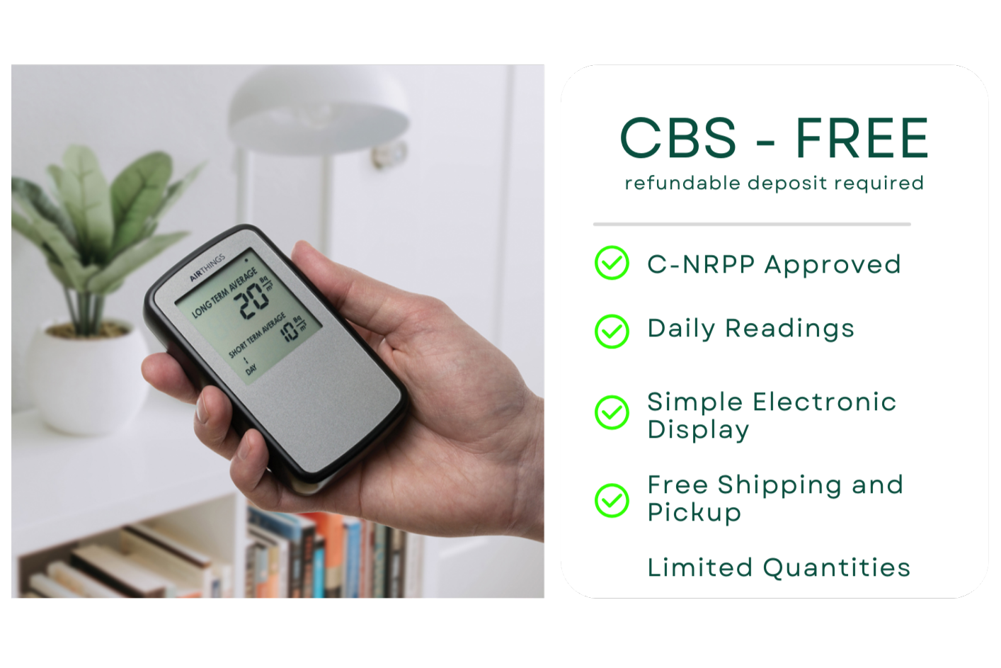 CBS - Free Radon Test (refundable deposit required) - Limited quantities available