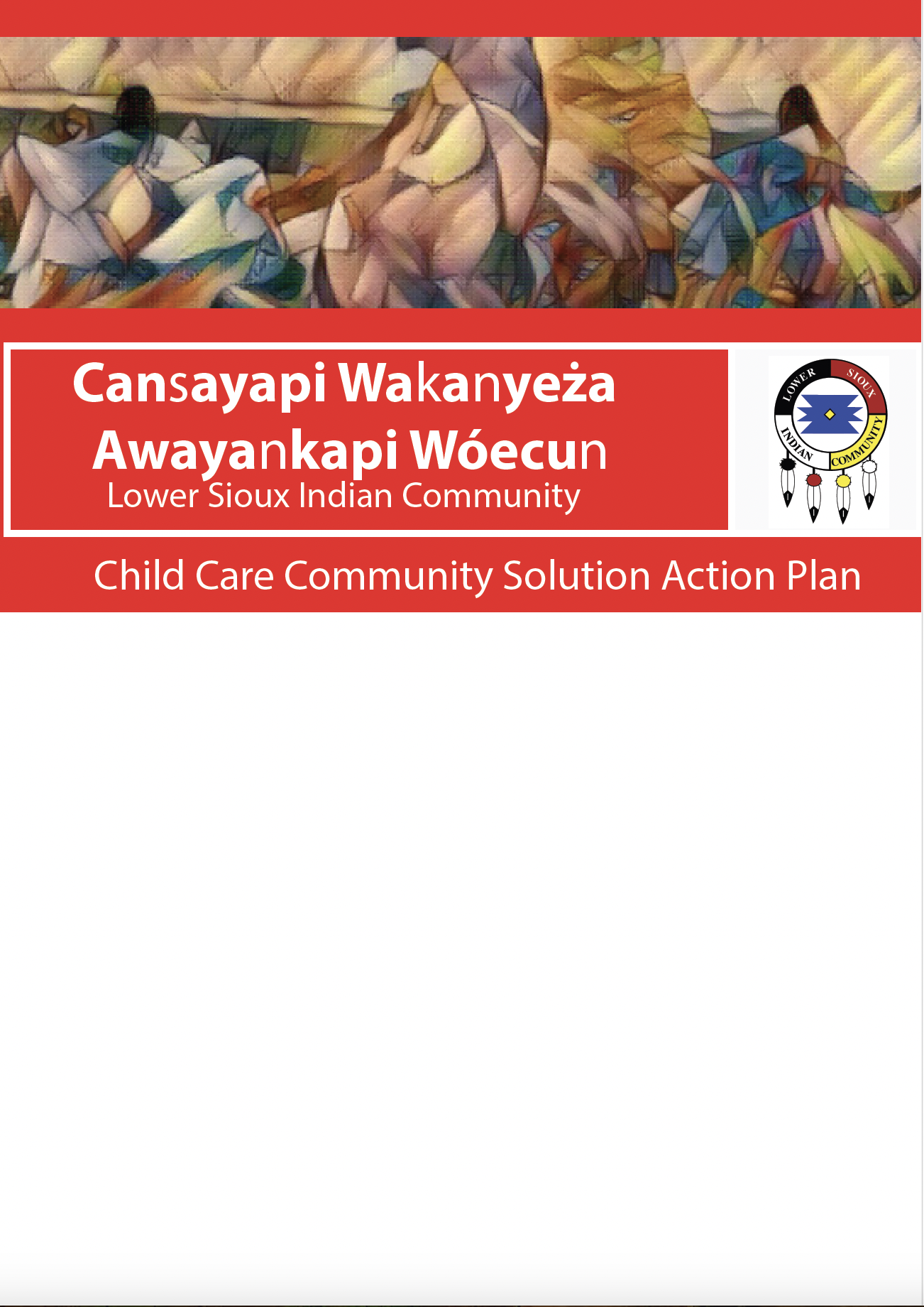 Lower Sioux Indian Community Child Care Community Solution Action Plan banner featuring traditional Dakota artwork and tribal seal.