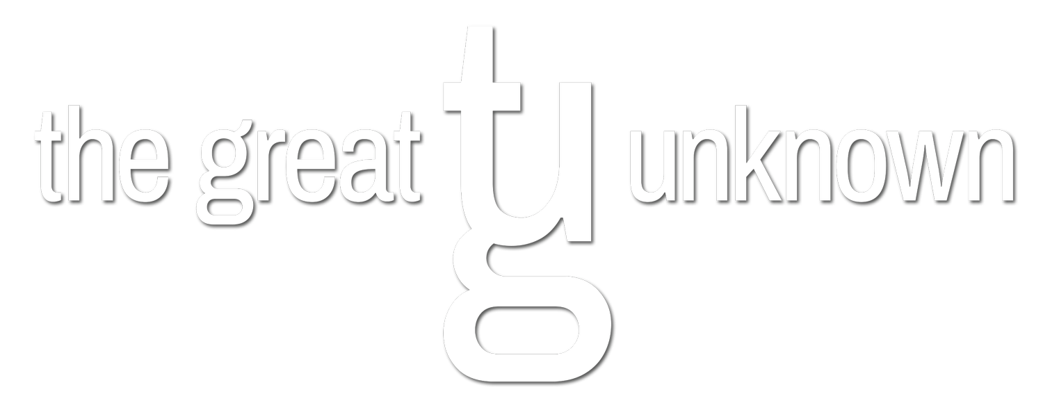The Great Unknown
