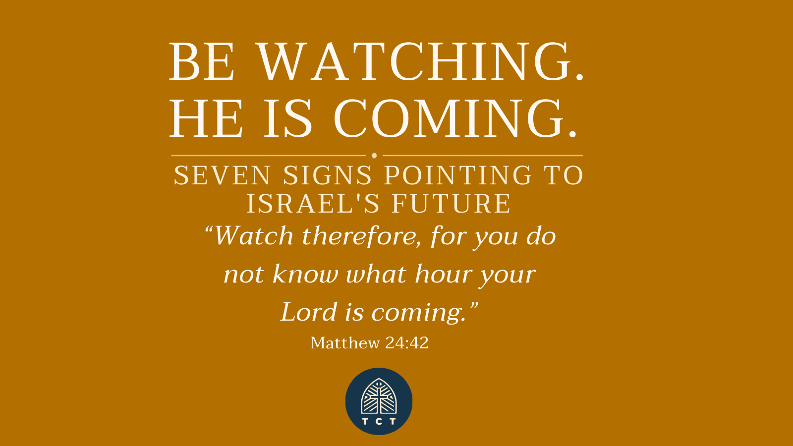 What Did Jesus Really Mean in Matthew 24? Seven Signs Pointing to Israel's Future