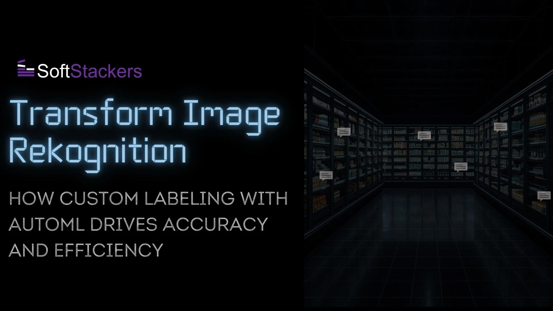 How Custom Labeling with AutoML Transforms Image Rekognition