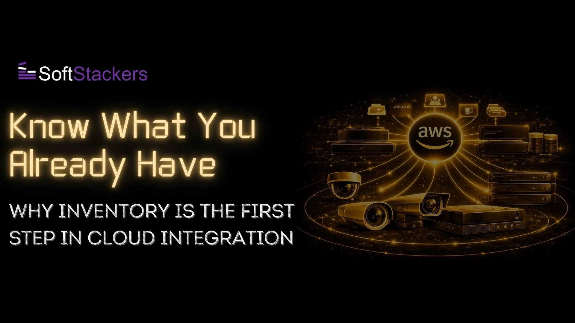 Start With What You Have Inventory First for Better Cloud Integration