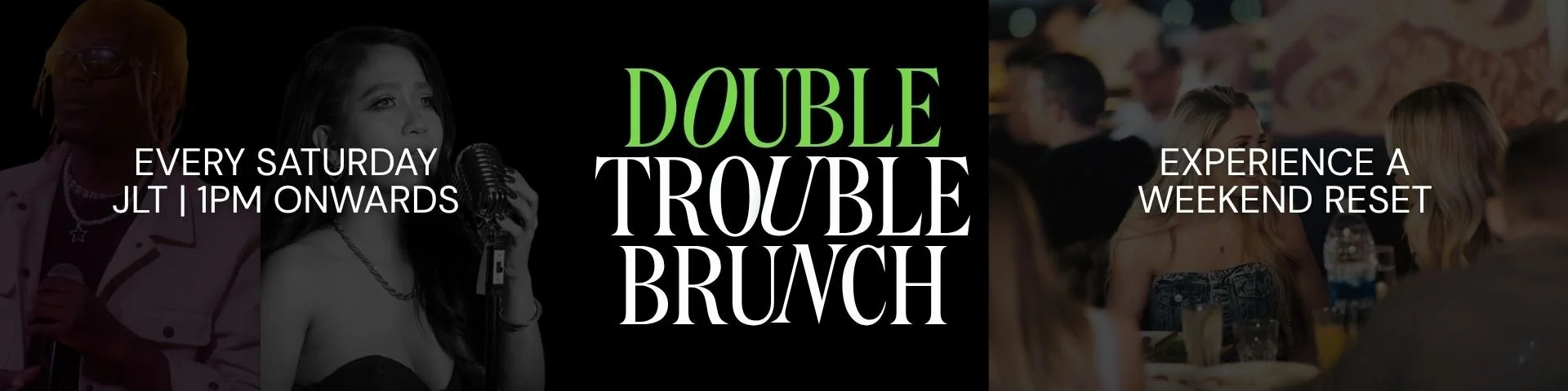 Saturday Double Trouble Brunch at JLT