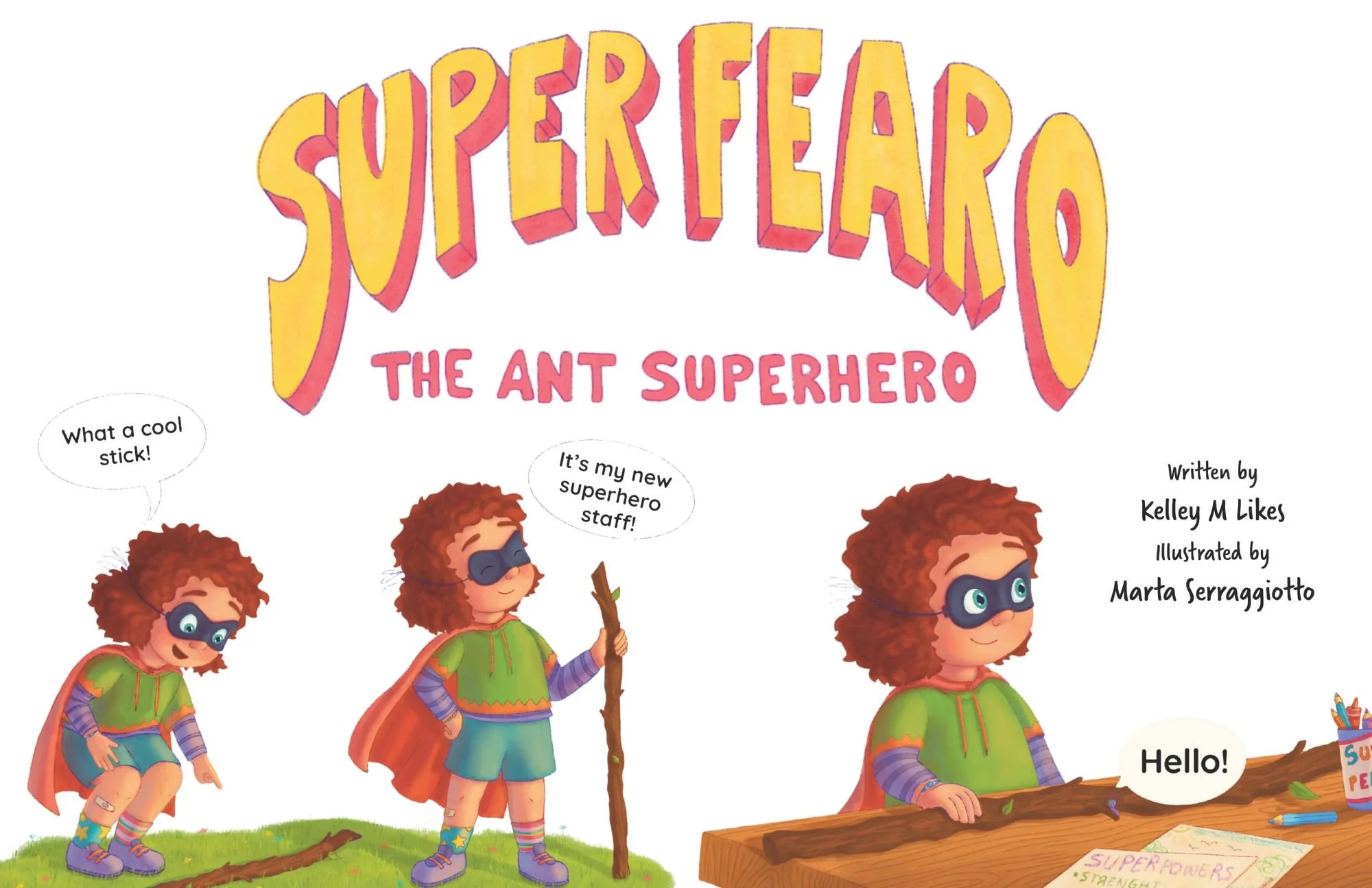 Meet Super Fearo the Ant Superhero — our newest StoryWalk© book!