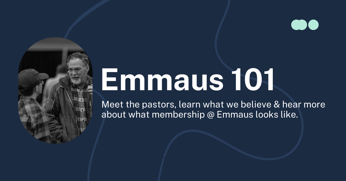 Emmaus 101