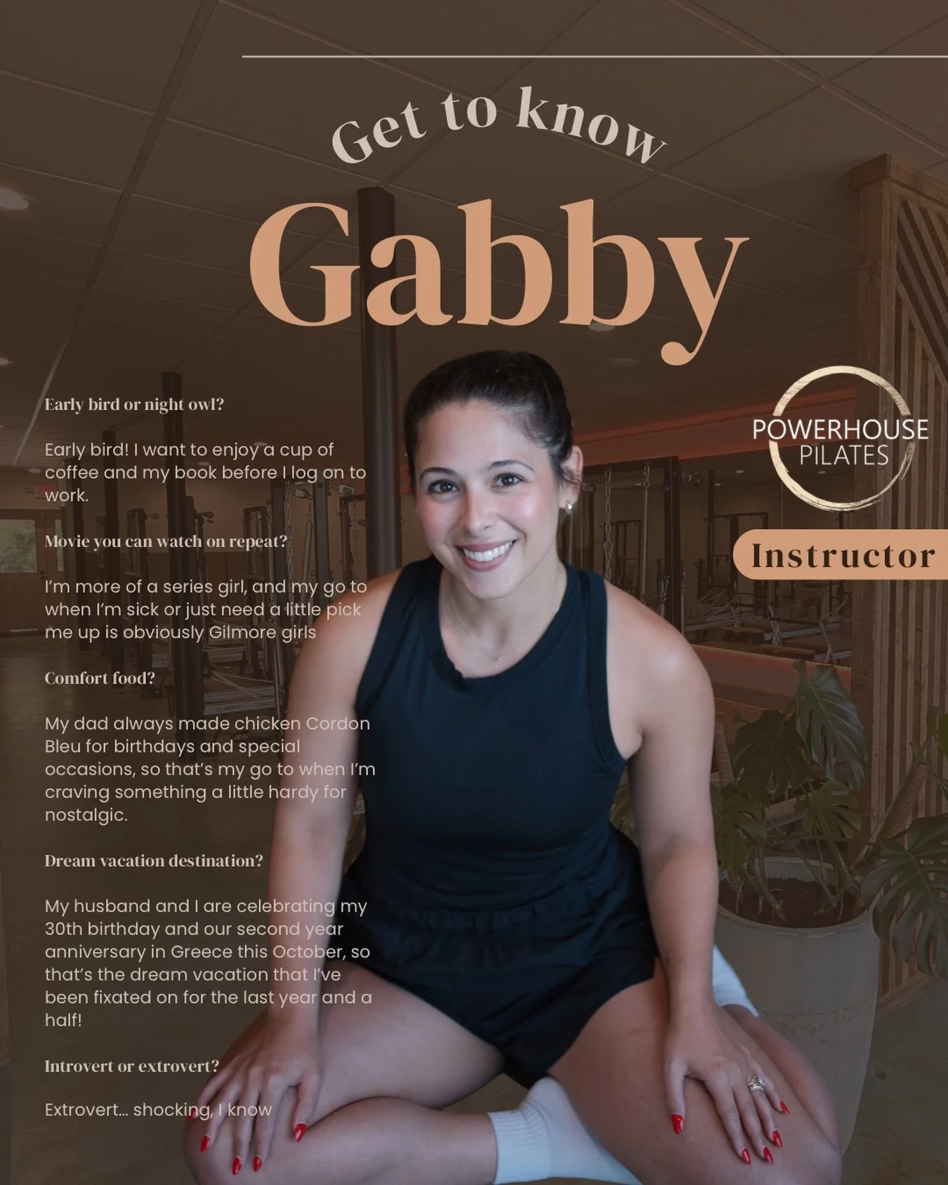 Get to know Powerhouse instructor, @_gabrielladtremblay 💖

✨Early bird or night owl?

Early bird! I want to enjoy a cup of coffee and my book before I log on to work.

✨Movie you can watch on repeat?

I&rsquo;m more of a series girl, and my go to wh