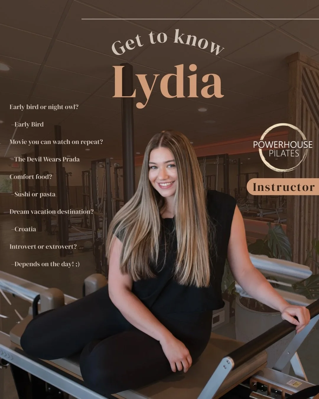 Meet Powerhouse Instructor, @lydiahardingg!!

Early bird or night owl?

 &ndash;Early Bird

Movie you can watch on repeat? 

 &ndash;The Devil Wears Prada

Comfort food? 

 &ndash;Sushi or pasta

Dream vacation destination?
 
 &ndash;Croatia 

Introv
