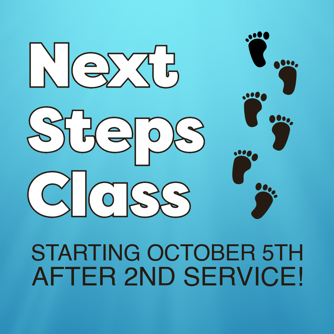 Next Steps Class starts today!