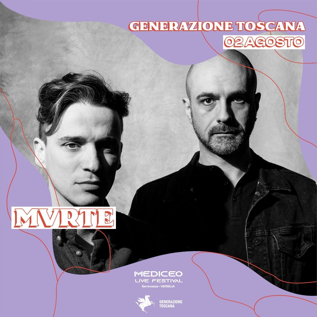 Generazione Toscana + Karaoke Indie💥
Mercoled&igrave; 2 Agosto 🔥 Mediceo Live Festival
@mvrteofficial @mazyofficialpage @pablogigliotti @karaoke_indie_

3&deg; Ed ultimo annuncio Generazione Toscana:

@mvrteofficial - &quot; MVRTE &egrave; la nostr