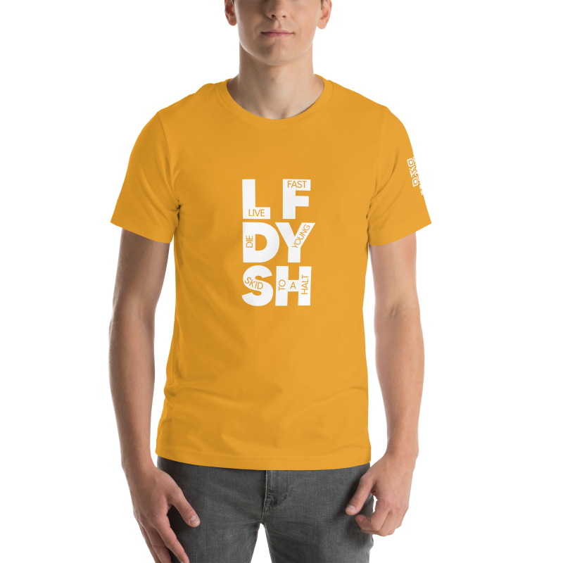 Live Fast, Die Young - Unisex
