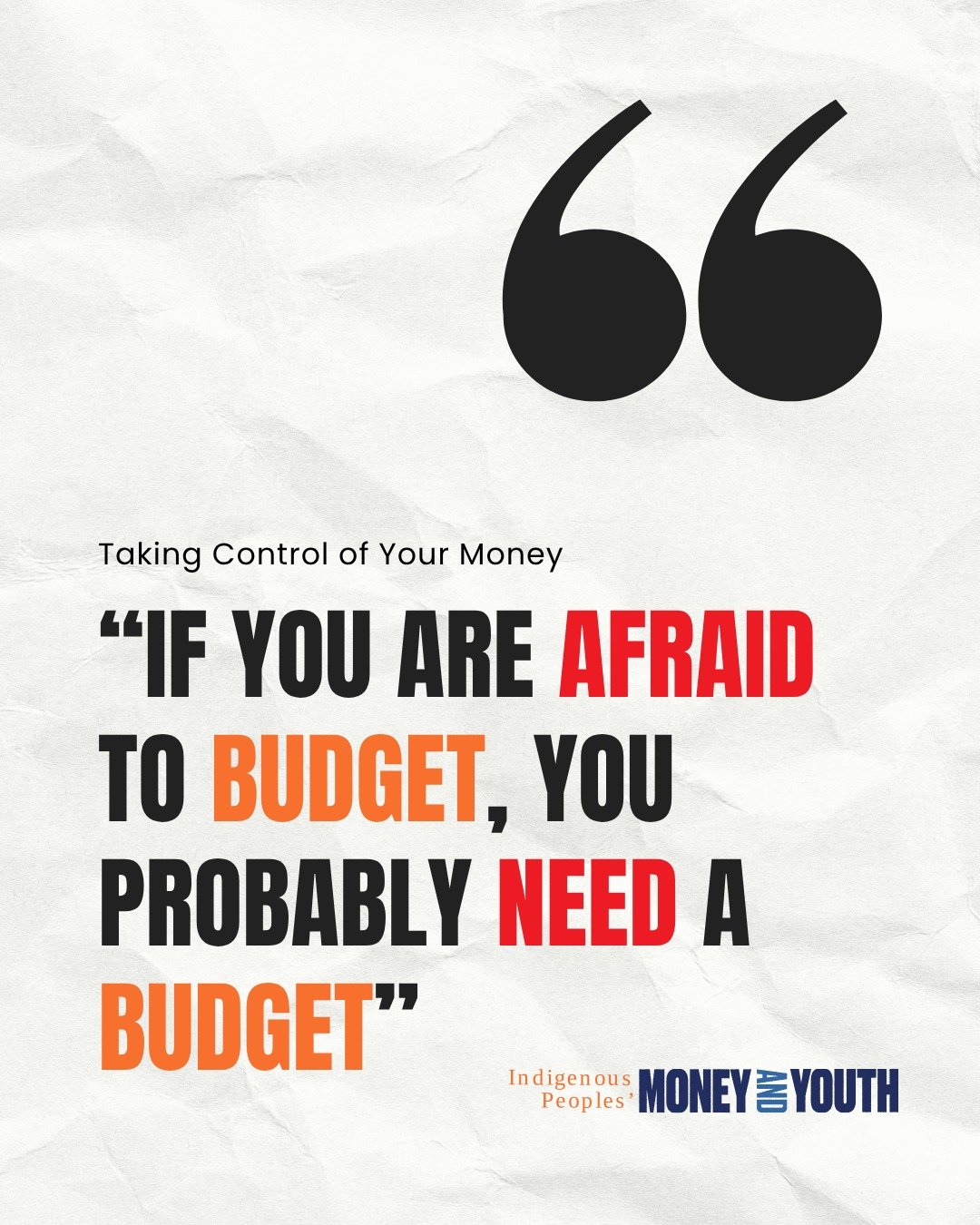 Scared of budgeting? That’s your wallet trying to tell you something.
“If you’re afraid to budget, you probably need a budget.”
Let’s face it—your money deserves a game plan.
Check out Module 9 of Indigenous Peo