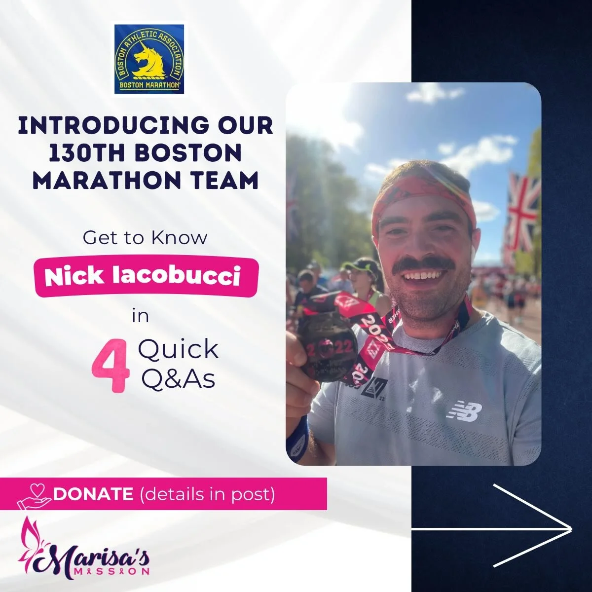 Behind every mile is a story, and this one is deeply personal. 💙

This year, Nick Iacobucci is taking on the 2026 Boston Marathon with Marisa&rsquo;s Mission, turning a deeply personal journey into a powerful way to give back.

After experiencing th