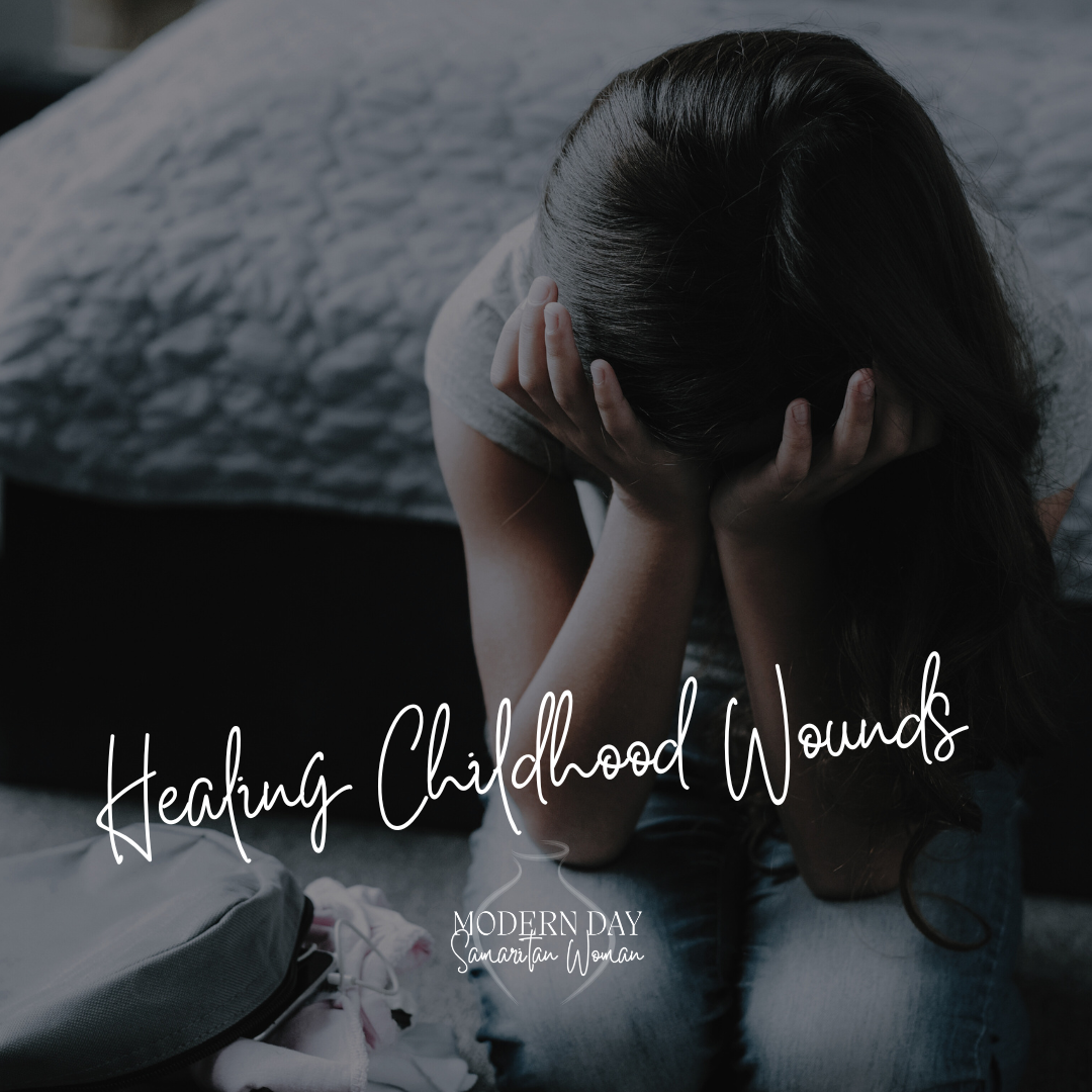 Healing from Childhood Wounds