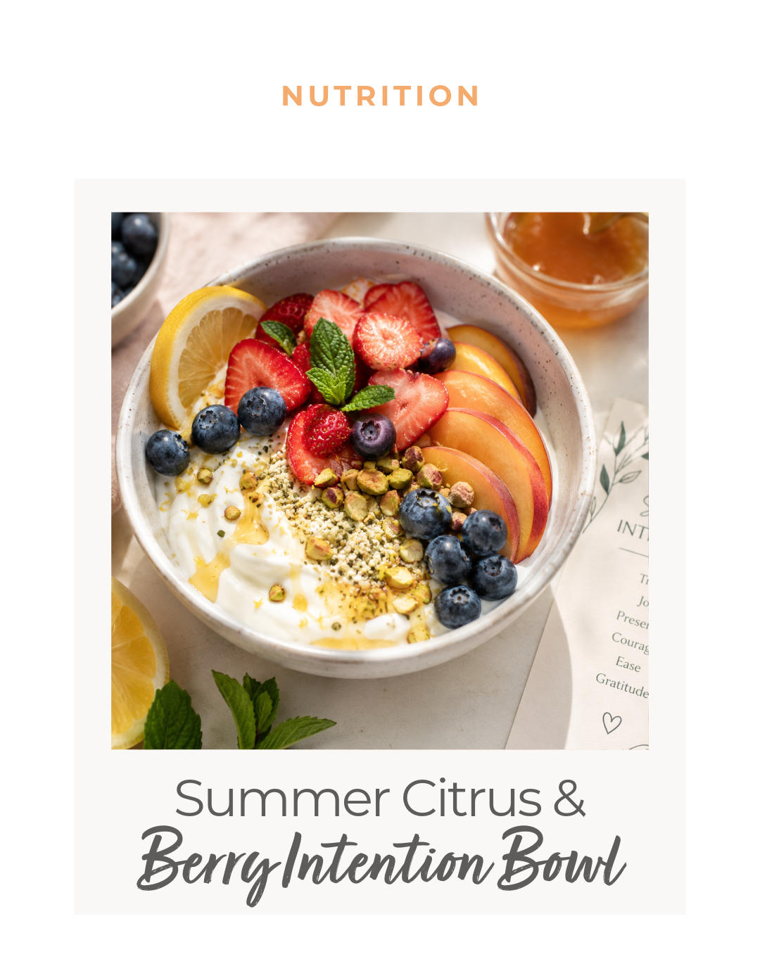 Recipe: Summer Citrus &amp; Berry Intention Bowl