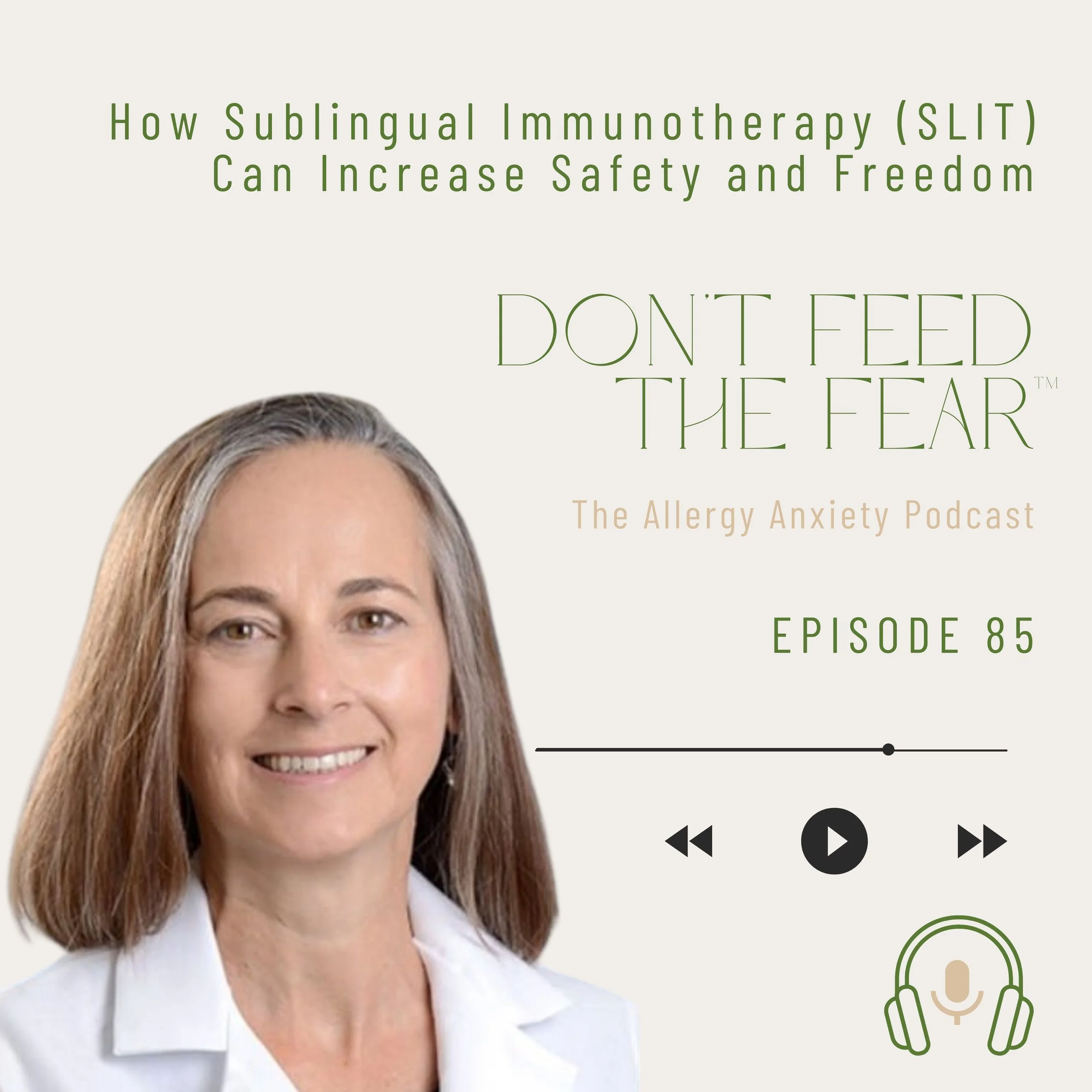 #85 How Sublingual Immunotherapy Can Increase Safety and Freedom, With Dr. Allison Freeman