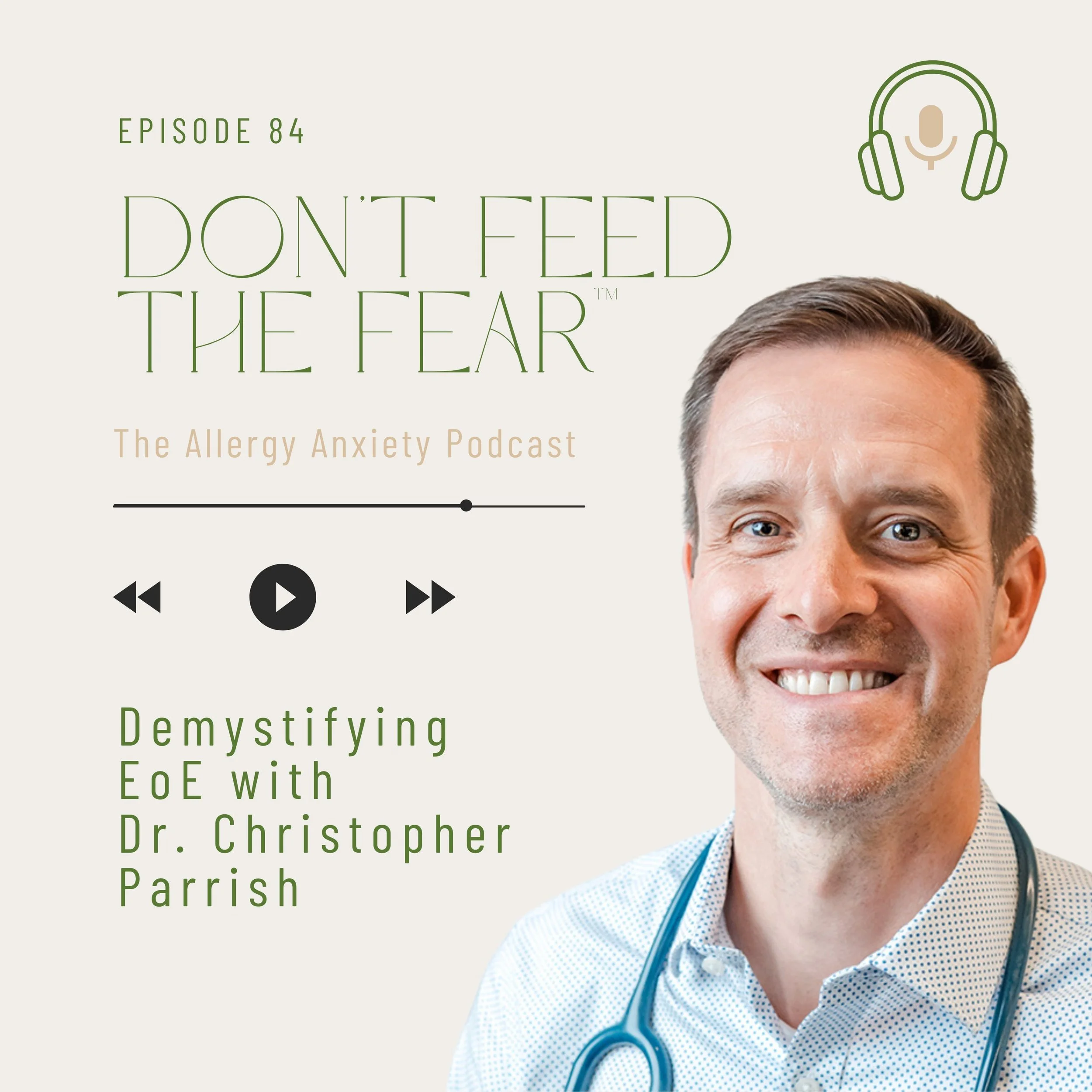#84 Demystifying EoE with Dr. Christopher Parrish