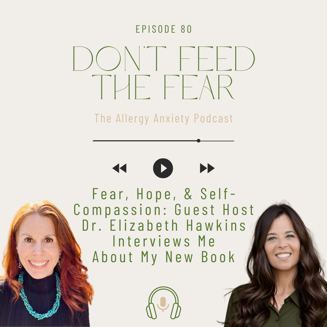 Fear, Hope, &amp; self-compassion: Guest host Dr. Elizabeth Hawkins Interviews me about my new book