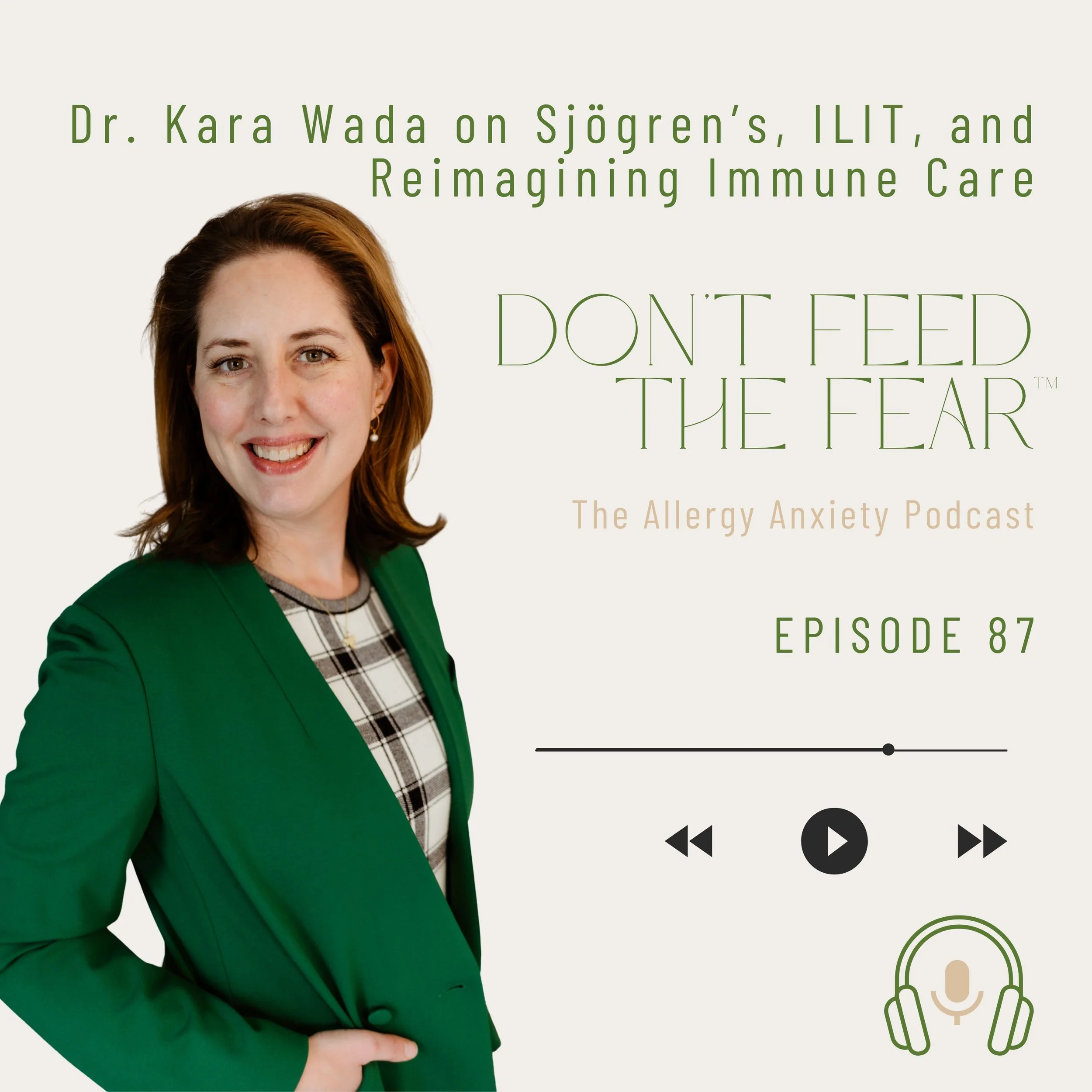 #87 Dr. Kara Wada on Sjögren’s, ILIT, and Reimagining Immune Care