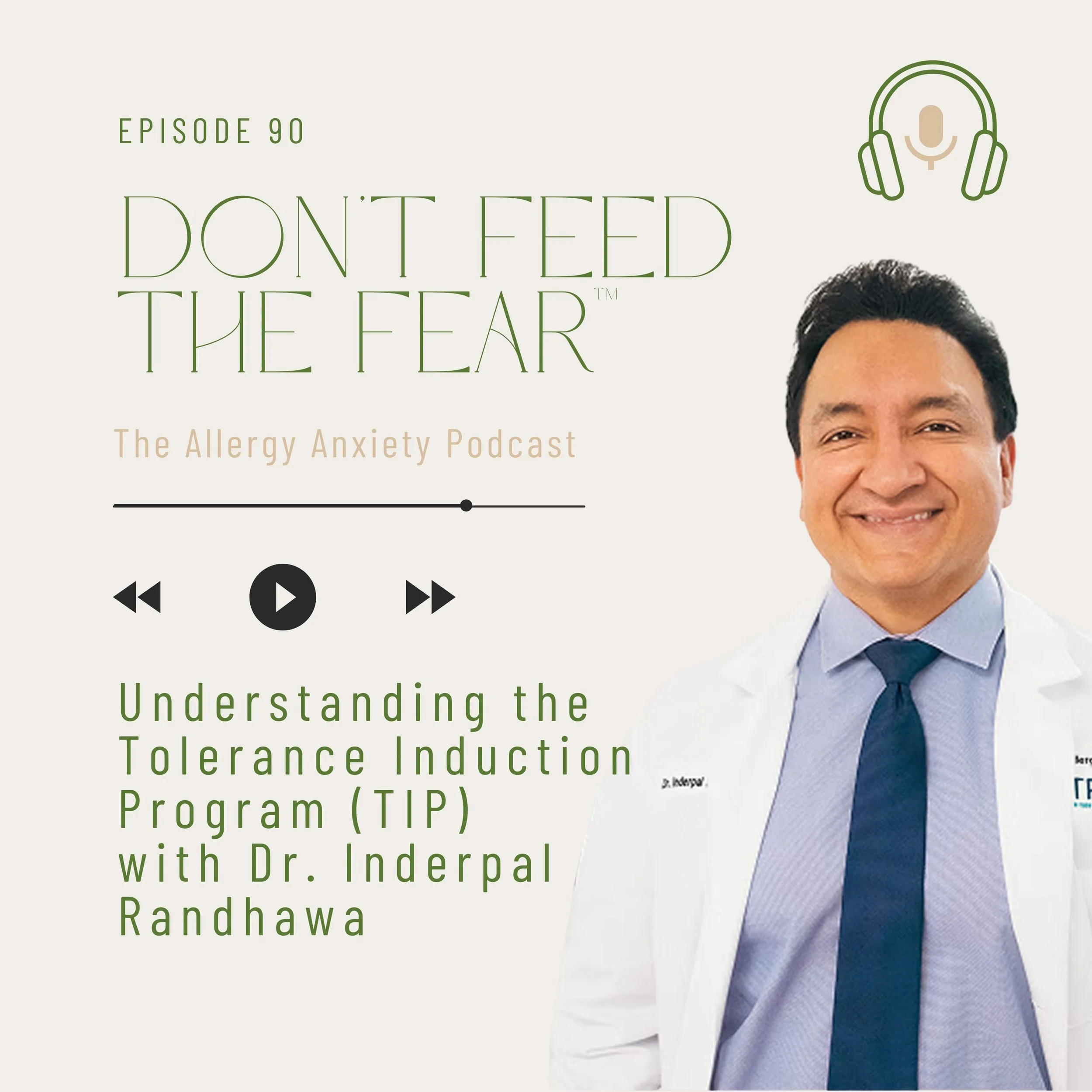 #90 Understanding the Tolerance Induction Program (TIP) with Dr. Inderpal Randhawa