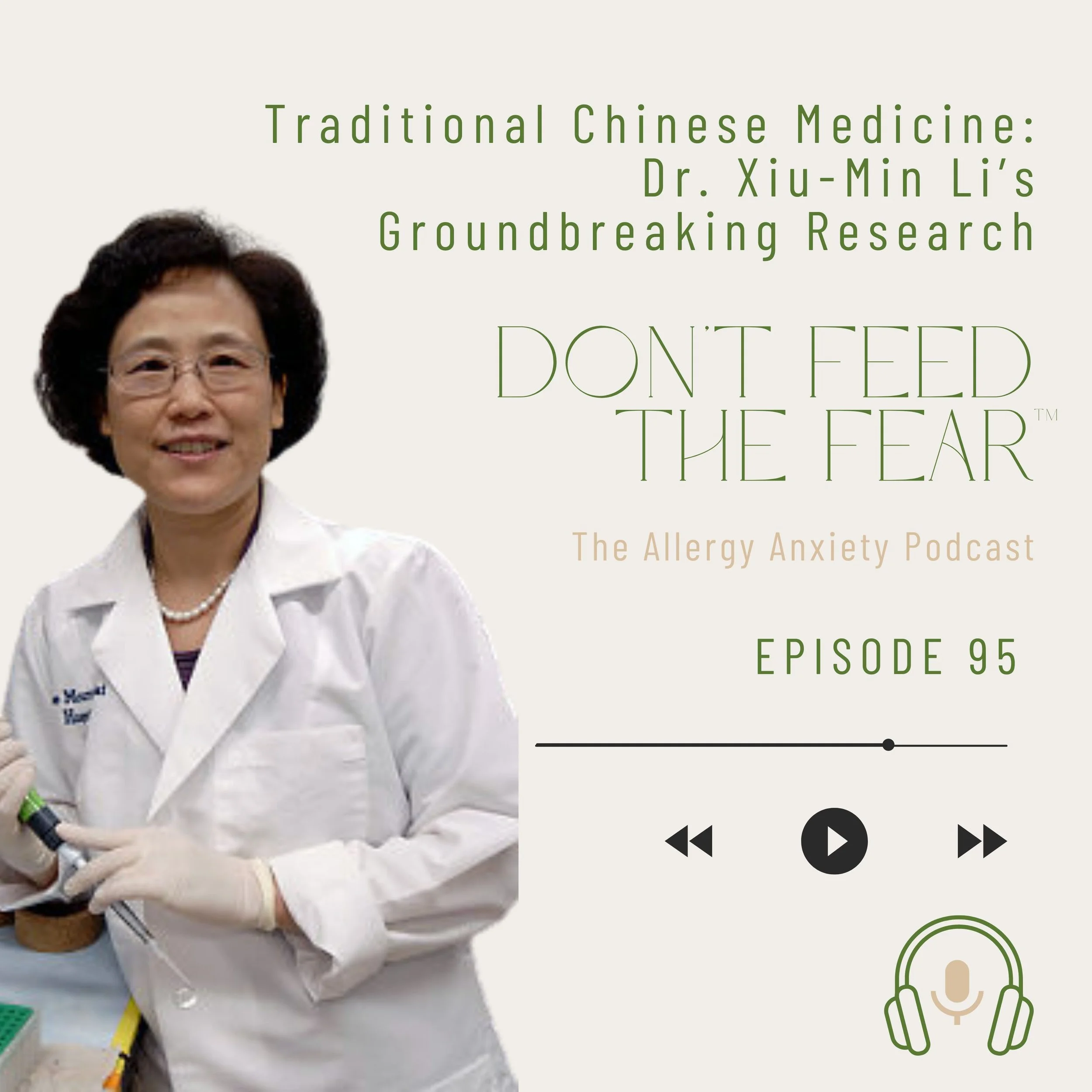 #95 Traditional Chinese Medicine: Dr. Xiu-Min Li's Groundbreaking Research